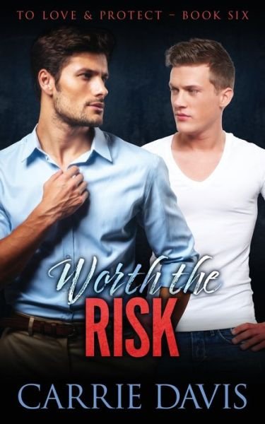 Cover for Carrie Davis · Worth The Risk (Taschenbuch) (2021)