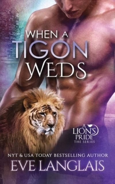 Cover for Eve Langlais · When a Tigon Weds (Paperback Book) (2020)