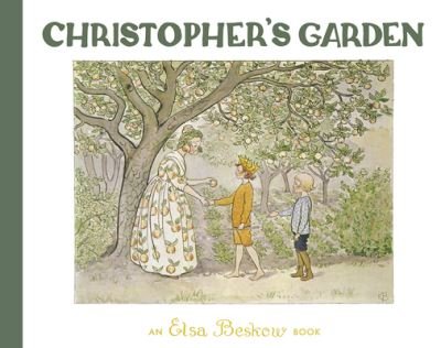 Cover for Elsa Beskow · Christopher's Garden (Gebundenes Buch) [3 Revised edition] (2023)