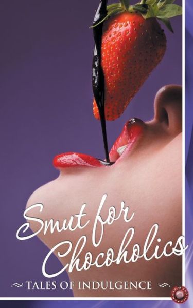 Cover for Lucy Felthouse · Smut for Chocoholics (Paperback Book) (2013)