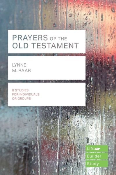 Cover for Baab, Lynne (Reader) · Prayers of the Old Testament (Lifebuilder Study Guides) - Lifebuilder Bible Study Guides (Taschenbuch) (2019)