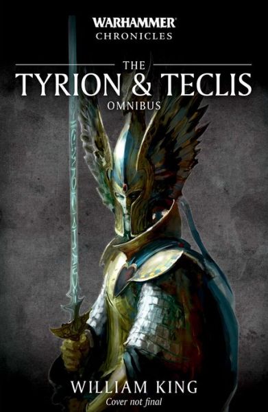 Cover for William King · Tyrion &amp; Teclis - Warhammer Chronicles (Paperback Book) (2018)