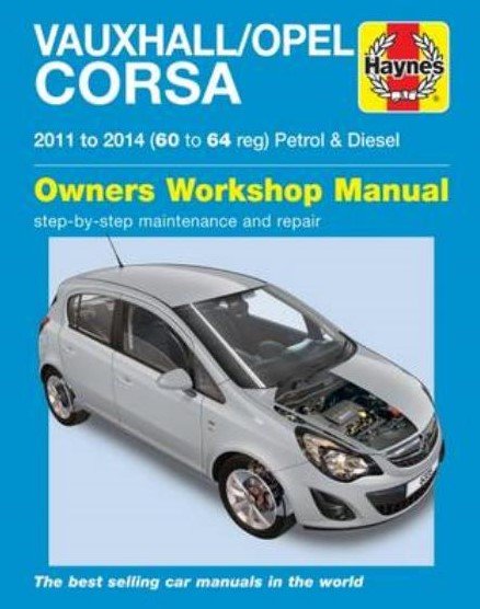 Cover for John Mead · Vauxhall / Opel Corsa petrol &amp; diesel (11-14) 60 to 64 Haynes Repair Manual (Paperback Book) (2016)
