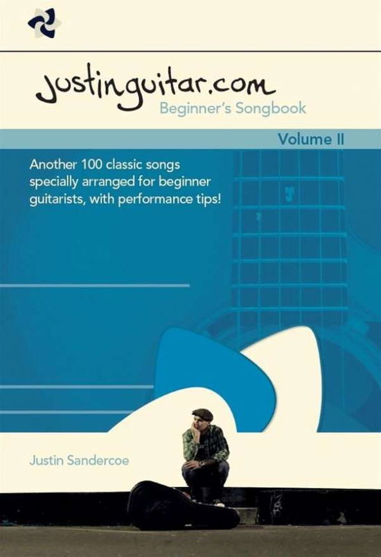 Justinguitar.com Beginner's Songbook 2: Another 100 Classic Songs Specially Arranged for Beginner Guitarists - Music Sales - Bøger - Hal Leonard Europe Limited - 9781785581359 - 26. november 2015