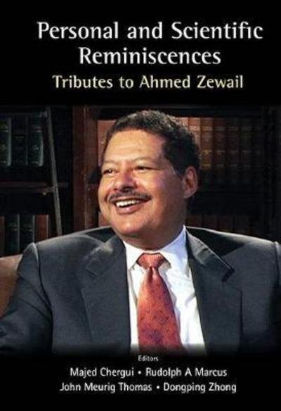 Cover for Majed Chergui · Personal And Scientific Reminiscences: Tributes To Ahmed Zewail (Gebundenes Buch) (2017)