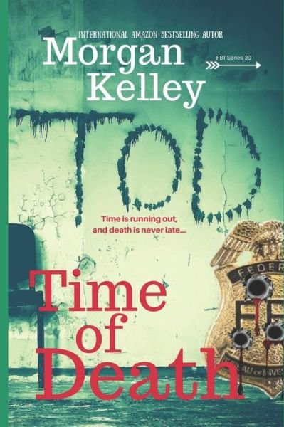 Cover for Morgan Kelley · Time of Death (Paperback Bog) (2018)