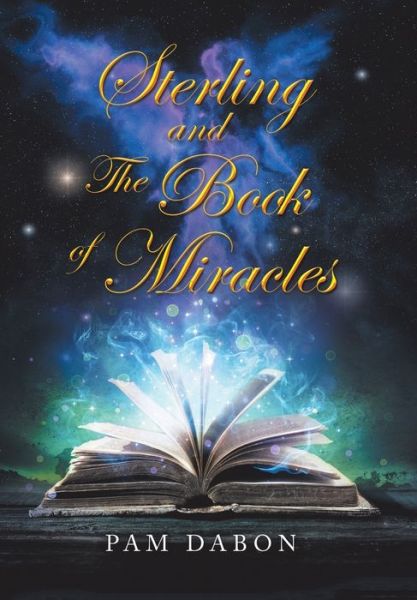 Cover for Pam Dabon · Sterling and the Book of Miracles (Book) (2019)