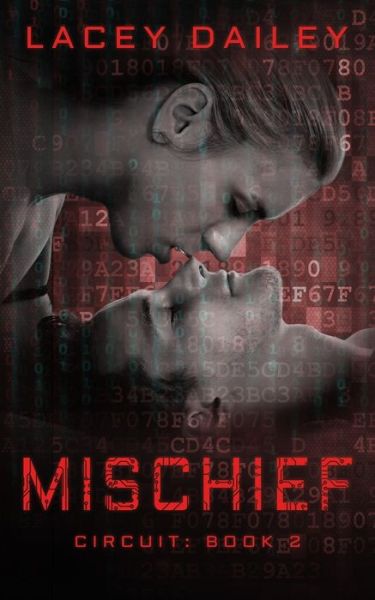 Cover for Lacey Dailey · Mischief (Paperback Book) (2019)