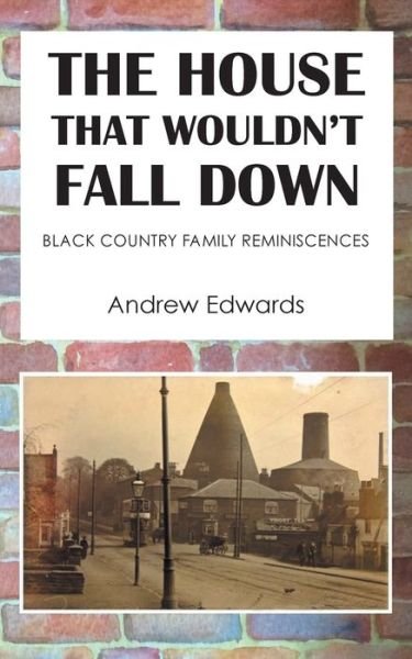 Cover for Andrew Edwards · House That Wouldn't Fall Down (Buch) (2022)