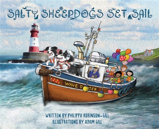 Philippa Robinson-Gill · Salty Sheepdogs Set Sail - The Salty Sheepdogs Series (Paperback Book) (2024)