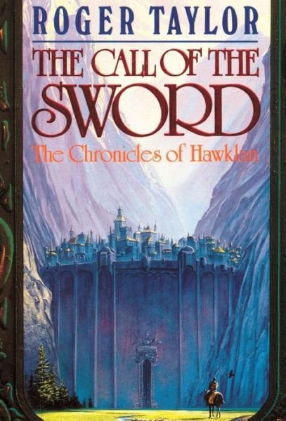 Cover for Roger Taylor · The Call of the Sword (Hardcover bog) (2018)