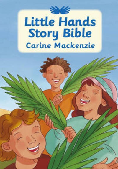 Cover for Carine MacKenzie · Little Hands Story Bible (Hardcover Book) [Revised edition] (2009)