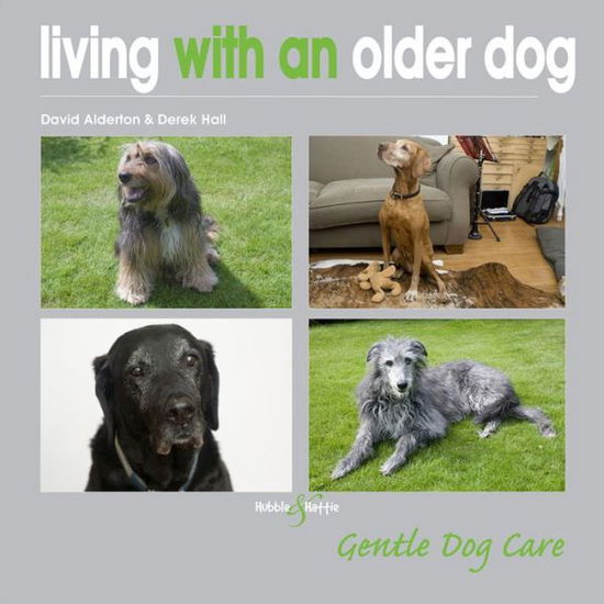 Cover for David Alderton · Living with an Older Dog (Paperback Book) (2011)