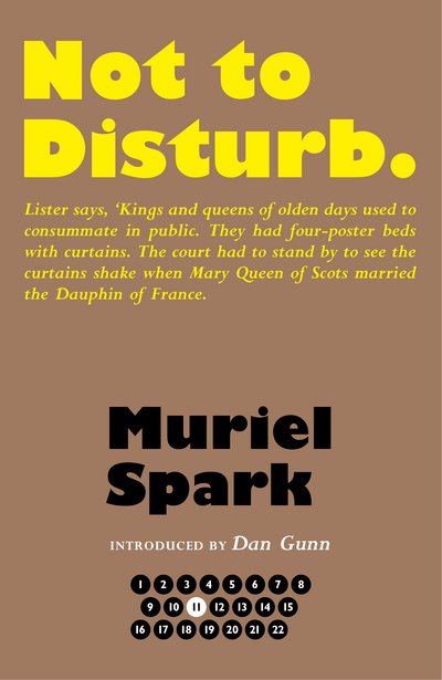 Cover for Muriel Spark · Not to Disturb - The Collected Muriel Spark Novels (Hardcover bog) [Centenary edition] (2018)