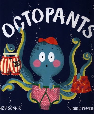 Cover for Suzy Senior · Octopants (Hardcover Book) (2018)