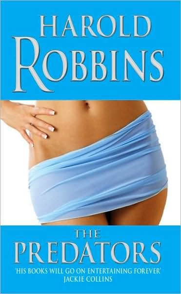 Cover for Harold Robbins · The Predators (Pocketbok) [UK edition] (2010)