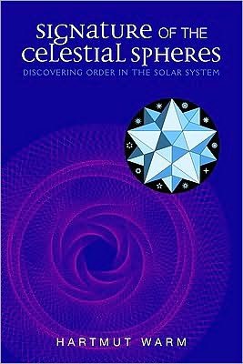 Cover for Hartmut Warm · Signature of the Celestial Spheres: Discovering Order in the Solar System (Paperback Book) (2010)