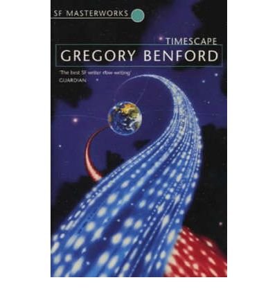 Cover for Gregory Benford · Timescape - S.F. Masterworks (Pocketbok) (2000)