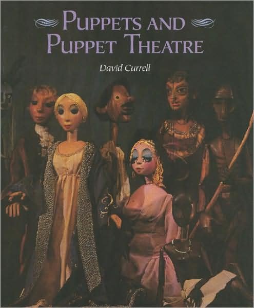 Cover for David Currell · Puppets and Puppet Theatre (Gebundenes Buch) (1999)