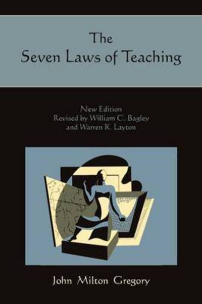 Cover for John Milton Gregory · The Seven Laws of Teaching (Paperback Book) (2010)