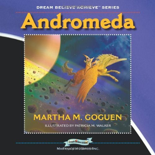 Cover for Martha M. Goguen · Andromeda: Dream Believe Achieve Series (Paperback Book) (2011)