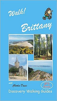 Walk! Brittany (North) - Walk! - Charles Davis - Bücher - Discovery Walking Guides Ltd - 9781904946359 - 1. Juni 2007