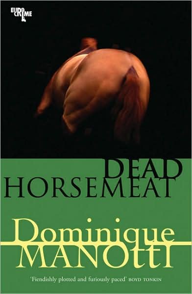 Cover for Dominique Manotti · Dead Horsemeat (Paperback Bog) (2008)