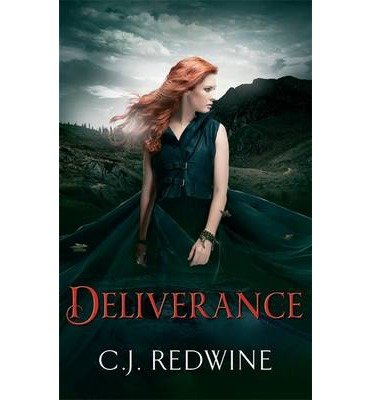 Cover for C.J. Redwine · Deliverance: Number 3 in series - Courier's Daughter Trilogy (Paperback Bog) (2014)