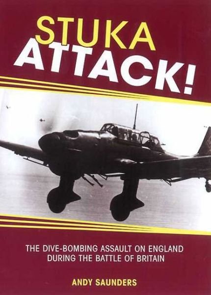 Cover for Andy Saunders · Stuka Attack (Hardcover bog) (2013)