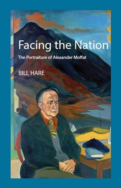 Cover for Bill Hare · Facing the Nation: The portraiture of Alexander Moffat (Hardcover Book) (2018)