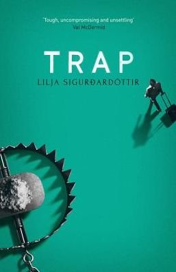 Cover for Lilja Sigurdardottir · Trap - Reykjavik Noir (Taschenbuch) (2018)