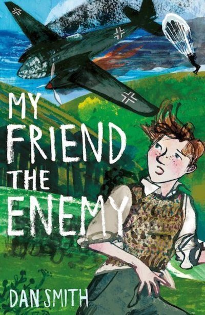 Cover for Dan Smith · My Friend the Enemy (Paperback Book) (2019)
