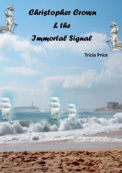 Cover for Tricia Price · Christopher Crown and the Immortal Signal (Paperback Bog) (2020)