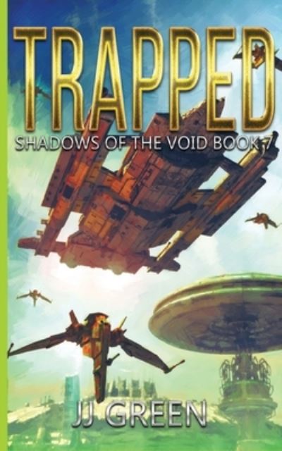 Trapped - J Green - Books - InfiniteBook - 9781913476359 - August 12, 2021