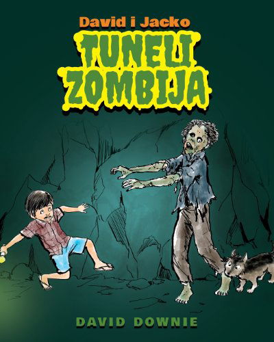 Cover for David Downie · David I Jacko: Tuneli Zombija (Paperback Book) [Bosnian edition] (2012)