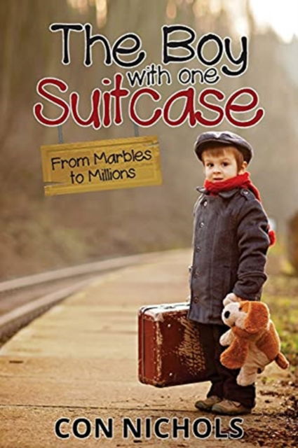 Cover for Con Nichols · The Boy with one Suitcase (Paperback Book) (2021)