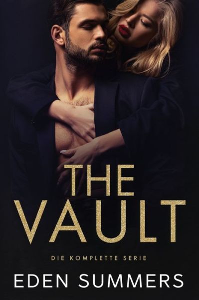 The Vault - Eden Summers - Livros - Eden Summers - 9781925512359 - 25 de março de 2021