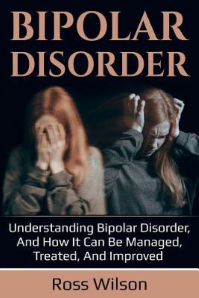 Cover for Ross Wilson · Bipolar Disorder (Paperback Bog) (2019)