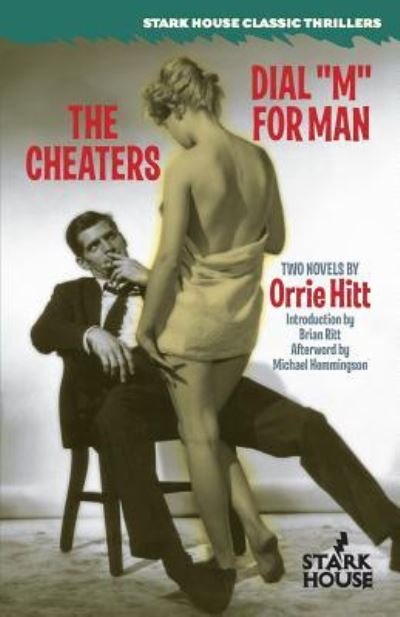 Cover for Orrie Hitt · The Cheaters / Dial M for Man (Paperback Book) (2016)
