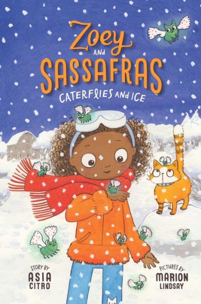 Cover for Citro, Asia, MEd · Caterflies and Ice: Zoey and Sassafras #4 - Zoey and the Sassafras (Paperback Book) (2017)