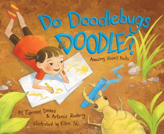 Cover for Corinne Demas · Do Doodlebugs Doodle? (Hardcover Book) (2018)