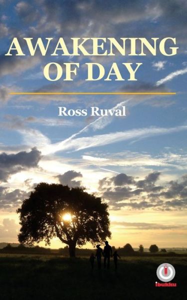 Cover for Ross Ruval · Awakening of Day (Paperback Book) (2016)