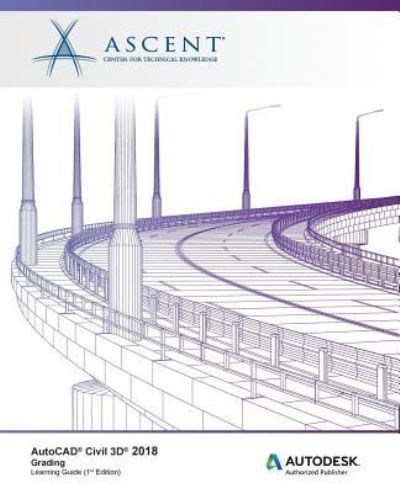 Cover for Ascent - Center for Technical Knowledge · AutoCAD Civil 3D 2018 Grading (Paperback Book) (2018)