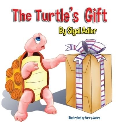 Cover for Adler Sigal · The Turtle's Gift (Innbunden bok) (2019)