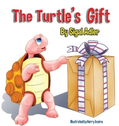 Cover for Adler Sigal · The Turtle's Gift (Hardcover Book) (2019)