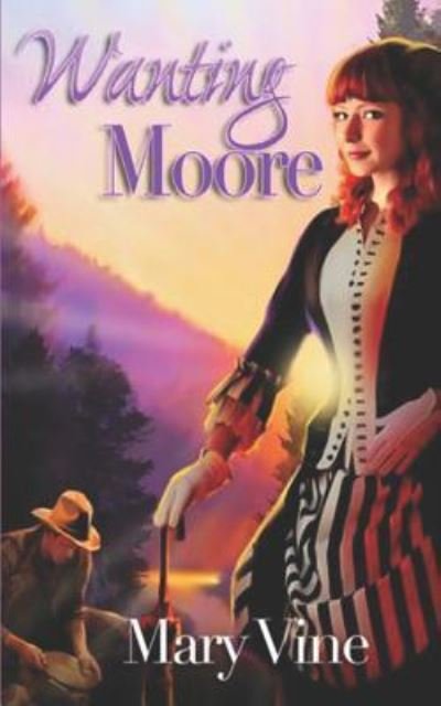 Cover for Mary Vine · Wanting Moore (Paperback Book) (2019)