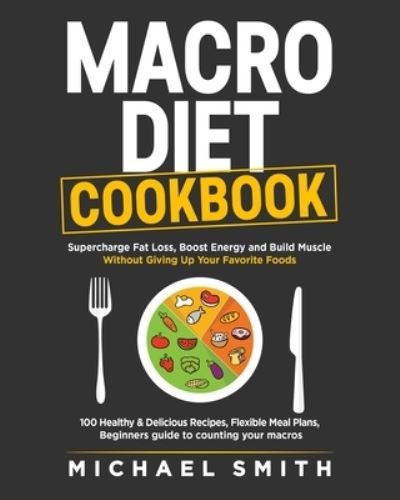 Cover for Michael Smith · Macro Diet Cookbook (Bok) (2022)
