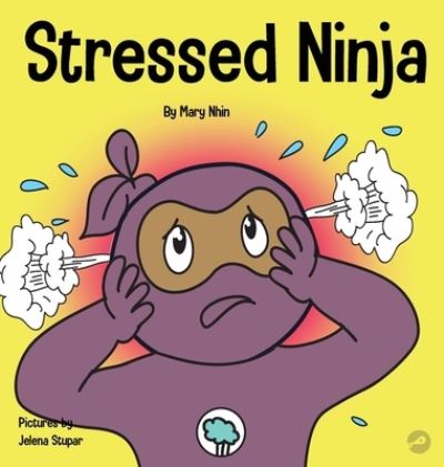 Cover for Mary Nhin · Stressed Ninja (Hardcover Book) (2020)