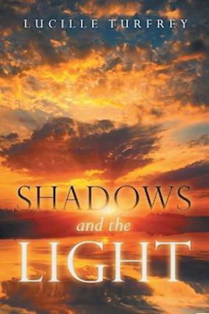 Cover for Lucille Turfrey · Shadows and the Light (Book) (2022)