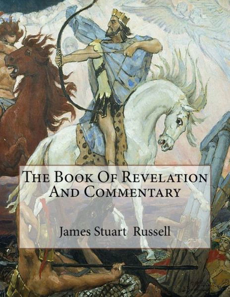 Cover for David Clarke · The Book Of Revelation And Commentary (Paperback Book) (2017)